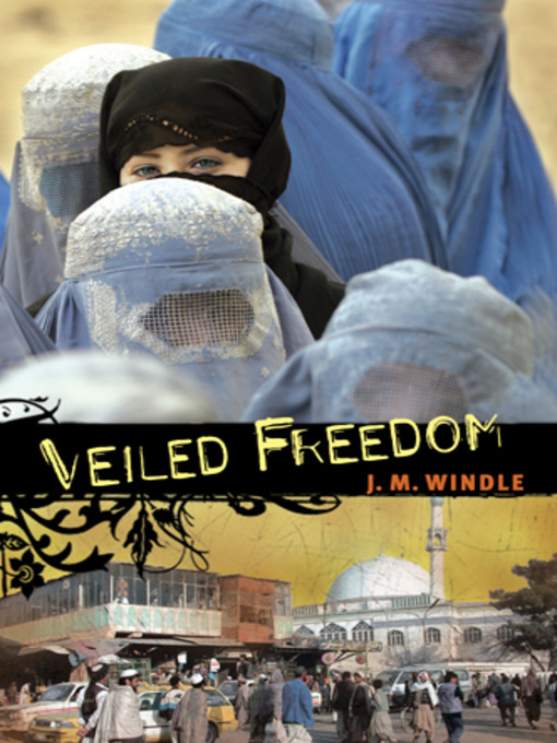 Title details for Veiled Freedom by Jeanette Windle - Available